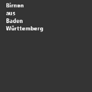 Bir­nen aus Ba­den-Würt­tem­berg 2.99 €