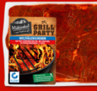 M&Uuml;HLENHOF GRILL-PARTY Schweine-Holzf&auml;llerscheiben 3.99&nbsp;&euro;
