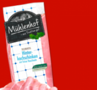MÜHLENHOF Delikatess-Hinterkochschinken 1.49 €