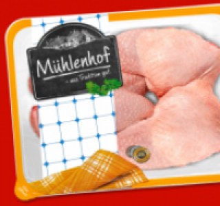 MÜHLENHOF Frische Hähnchen-Schenkel 2.22 €