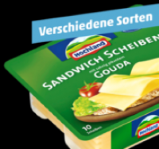 HOCHLAND Sandwich K&auml;sescheiben 1.49&nbsp;&euro;