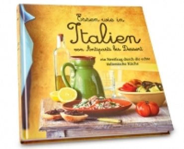 Kochbuch Essen wie in Italien