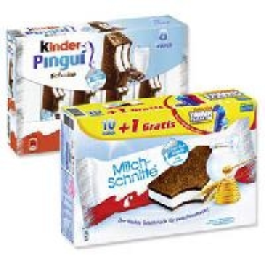 Milch-Schnitte oder kinder Pingui 1.79 €
