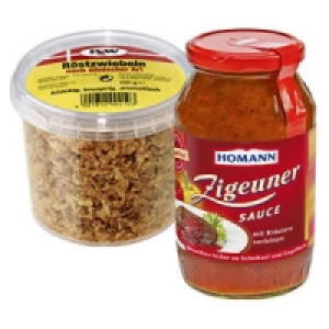 Homann Zigeunersauce oder P&W Röstzwiebeln 0.89 €