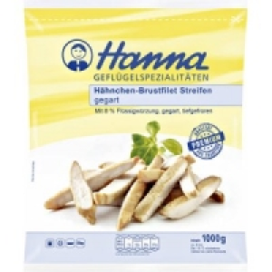 Hanna H&auml;hnchenbrustfilet-Streifen gegart 6.99&nbsp;&euro;
