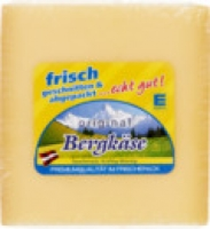 ... echt gut! Original Bergkäse&
