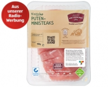 MEINE METZGEREI Puten-Ministeaks 1.99 €