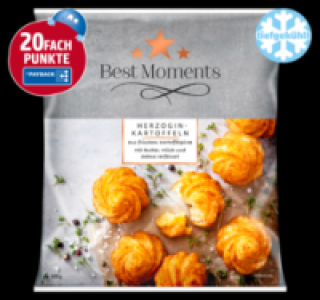 BEST MOMENTS Herzogin-Kartoffeln 0.99 €