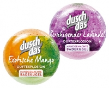duschdas Badekugel 1.49 €