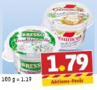 BRESSO Traditionelle oder GÉRAMONT Frisch-Genuss 1.79 €